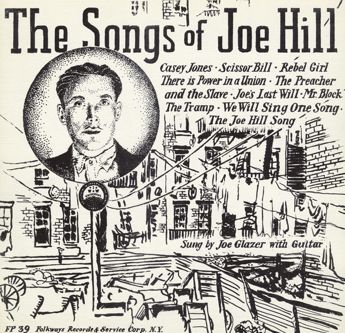 Joe Hill – Early 20th Century Swedish-American Labor Activist